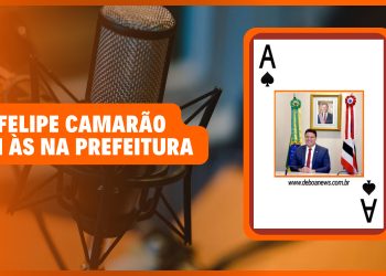 FELIPE CAMARÃO UM ÁS NA PREFEITURA.