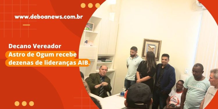 Vereador Astro de Ogum recebe dezenas de lideranças AIB.
