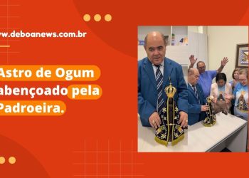 Astro de Ogum abençoado pela Padroeira.