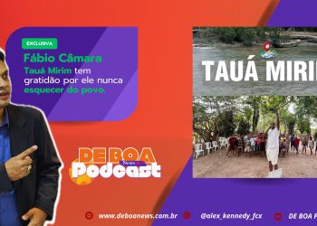 Fábio Câmara – Tauá Mirim tem gratidão por ele nunca esquecer do povo.