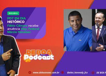 PDT EM DIA HISTÓRICO – Fábio Câmara recebe anuência Dep. Federal Márcio Honaiser.