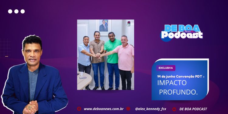 14 Junho Convenção PDT – IMPACTO PROFUNDO.