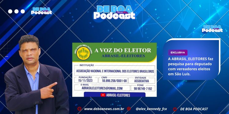 A ABRASIL-ELEITORES faz pesquisa para deputado com vereadores eleitos em São Luís..