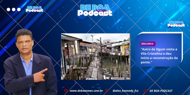 “Astro de Ogum visita a Vila Cristalina e deu início a reconstrução da ponte.”