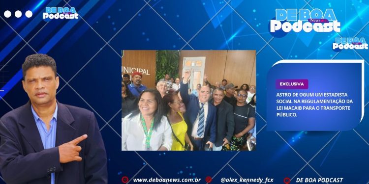 Astro de Ogum um ESTADISTA SOCIAL na regulamentação da Lei MACAIB para o transporte público.